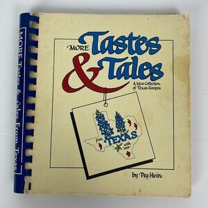 Vtg 80s More Tastes & Tales by Peg Hein Filled with Texas Recipes & Stories
